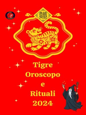 cover image of Tigre Oroscopo e Rituali 2024